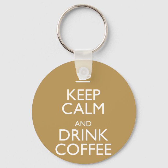 KEEP CALM AND DRINK COFFEE KEY RING (Front)