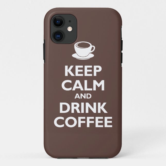 Keep Calm and Drink Coffee (mocha) Case-Mate iPhone Case (Back)