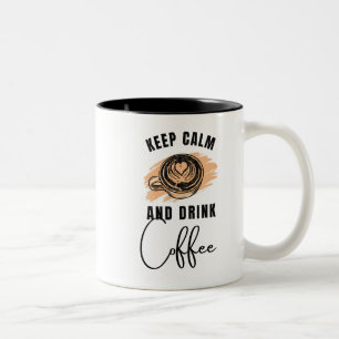 keep calm and drink coffee mug design