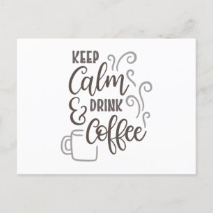 Keep calm and drink coffee postcard