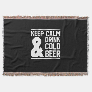 Keep Calm And Drink Cold Beer Throw Blanket