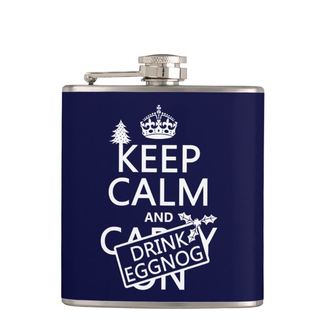 Keep Calm and Drink Eggnog (customise colours) Hip Flask (Front)