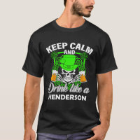 Keep calm and drink like a HENDERSON st patricks d