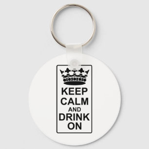 Keep Calm and Drink On - British Government Parody Key Ring