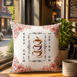 Keep Calm and Drink On Coffee Cup Tower Cushion