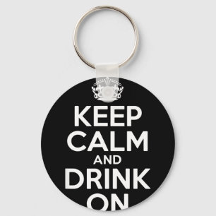 Keep calm and drink on funny saying crown Keep cal Key Ring