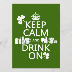 Keep Calm and Drink On (irish st patricks) Invitation