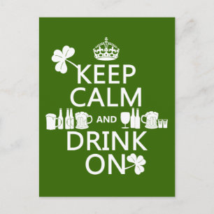 Keep Calm and Drink On (irish st patricks) Postcard