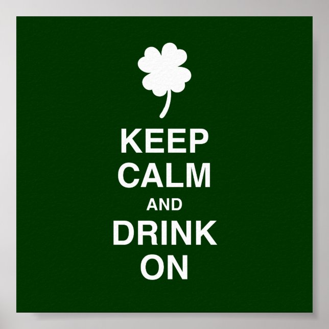 Keep Calm and Drink On Poster (Front)