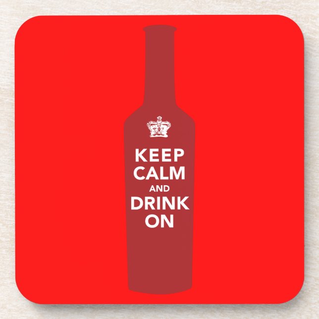 Keep Calm and Drink On Wine Lover Gift Coaster (Front)