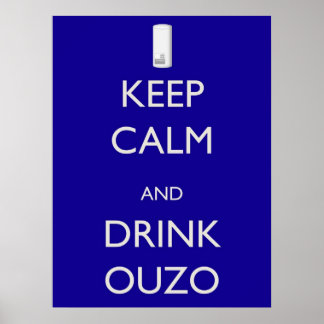 Keep Calm and Drink Ouzo Poster