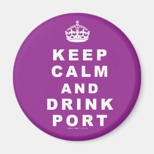 Keep Calm and Drink Port Magnet
