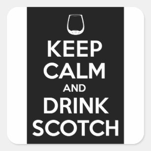 Keep Calm and Drink Scotch Square Sticker