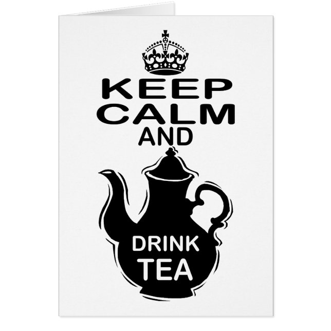 Keep Calm and Drink Tea (Front)