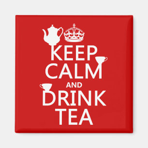 Keep Calm and Drink Tea - All Colours Magnet
