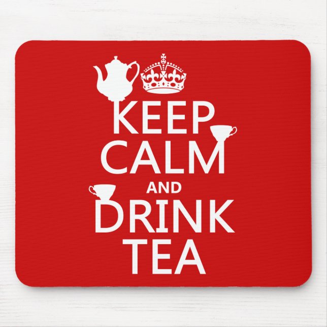 Keep Calm and Drink Tea - All Colours Mouse Pad (Front)