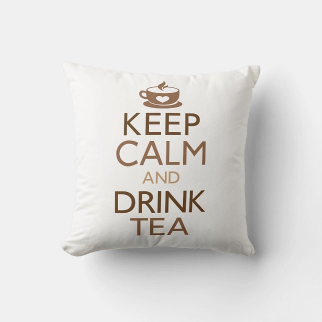 Keep Calm and Drink Tea Cushion (Front)
