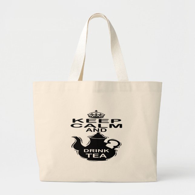 Keep Calm and Drink Tea Large Tote Bag (Front)