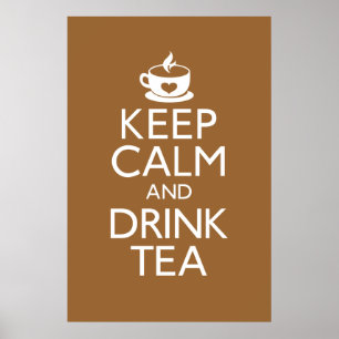 Keep Calm and Drink Tea Poster
