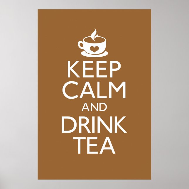 Keep Calm and Drink Tea Poster (Front)