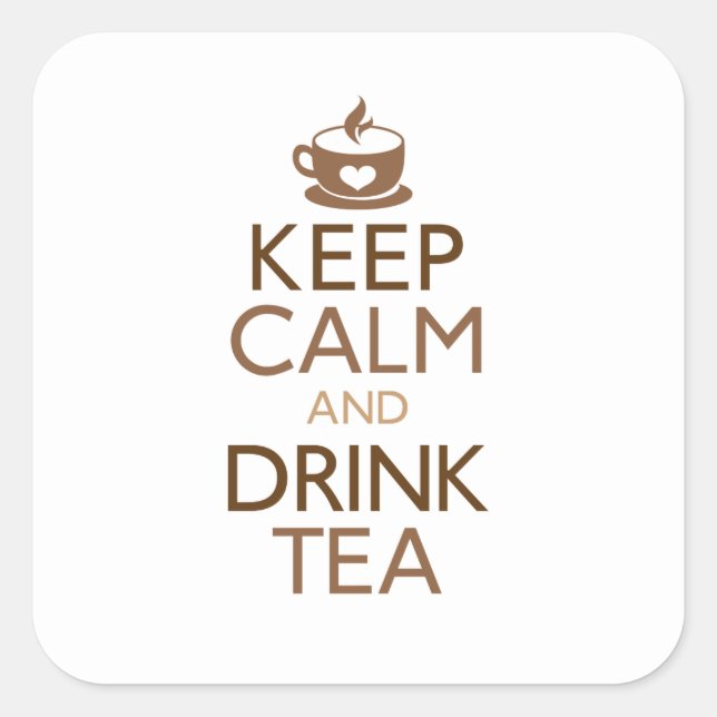 Keep Calm and Drink Tea Square Sticker (Front)