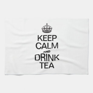 KEEP CALM AND DRINK TEA TEA TOWEL