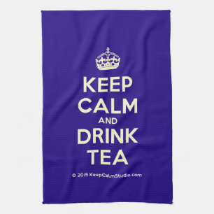 Keep Calm and Drink Tea Towel