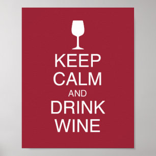 Keep Calm and Drink Wine Funny Red Poster