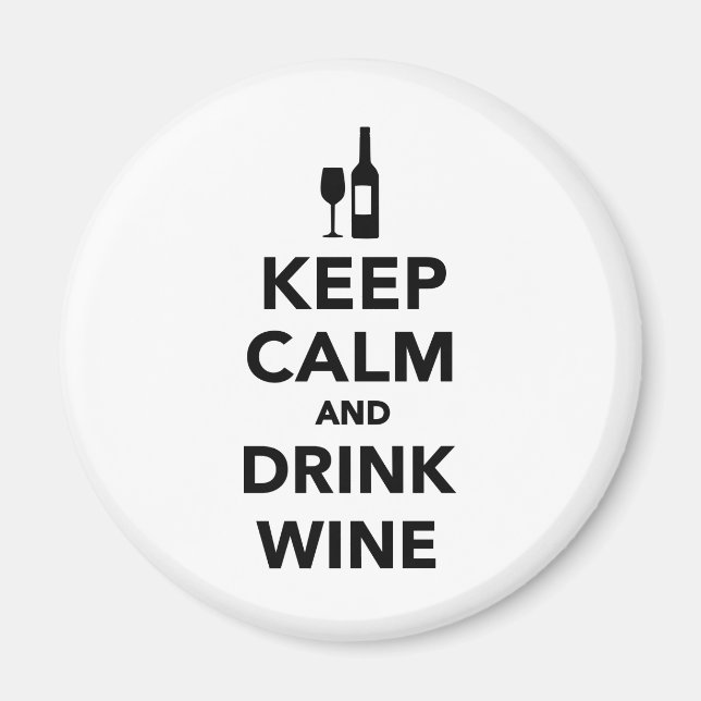 Keep calm and drink Wine Magnet (Front)