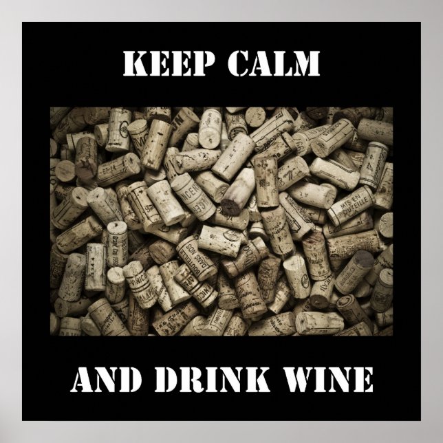 Keep Calm And Drink Wine Poster (Front)