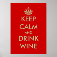 Keep calm and drink wine poster art