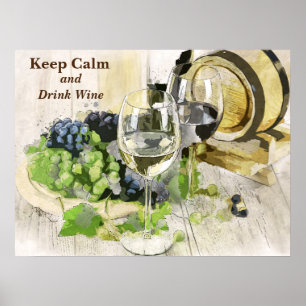 Keep Calm and Drink Wine Rustic Scene Poster