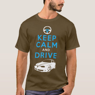 Keep Calm and Drive -156- /version2 T-Shirt