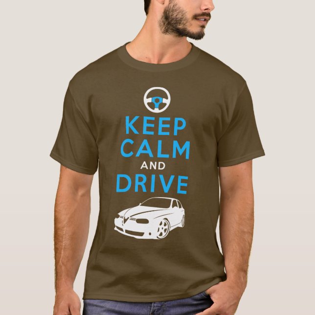 Keep Calm and Drive -156- /version2 T-Shirt (Front)