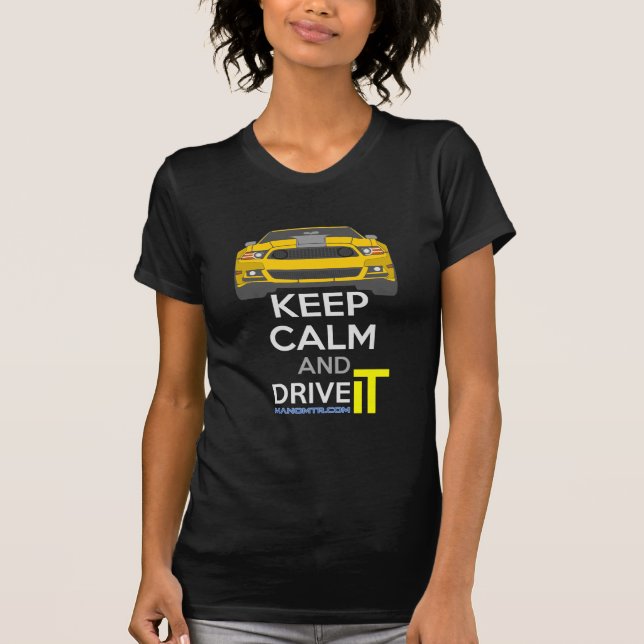 Keep Calm and Drive IT - cod. Mustang302Boss T-Shirt (Front)