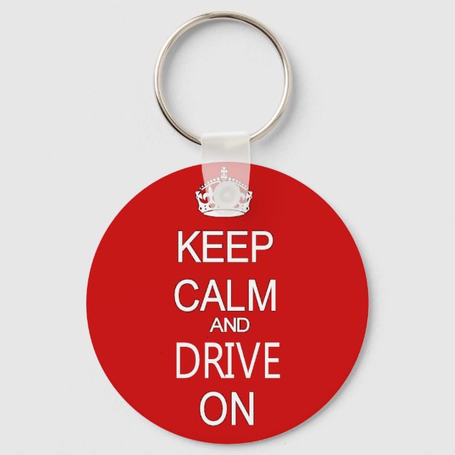 Keep Calm and drive on funny Key Ring (Front)