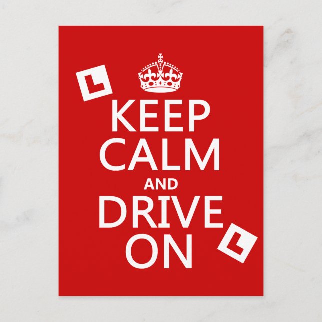Keep Calm and Drive On (learner) Postcard (Front)