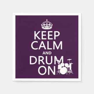 Keep Calm and Drum On (any background colour) Napkin