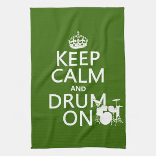 Keep Calm and Drum On (any background colour) Tea Towel