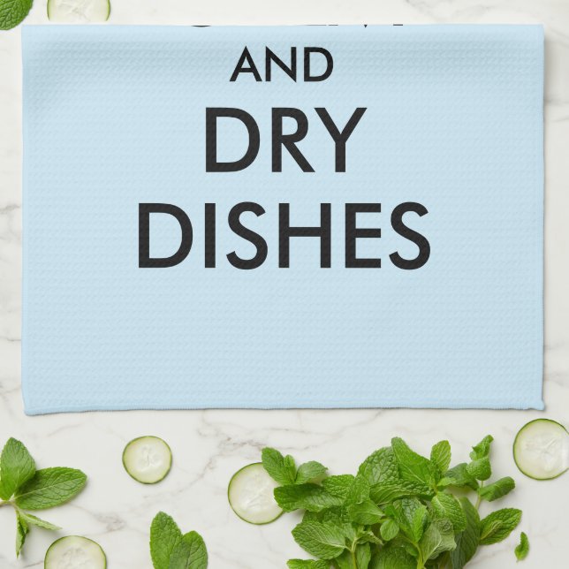 Keep calm and dry dishes funny kitchen towel (Folded)
