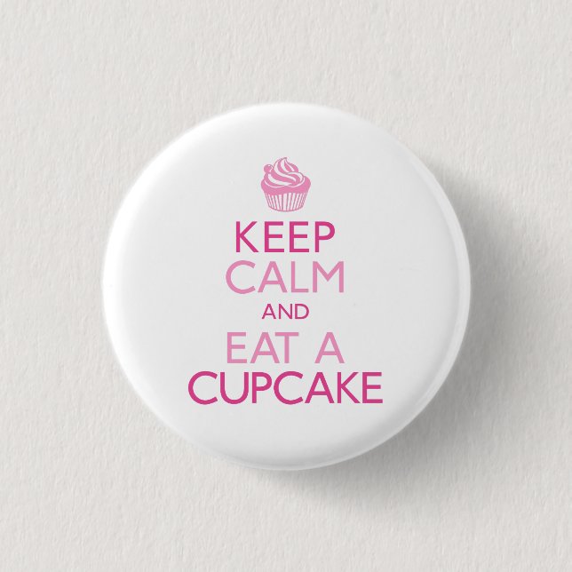 Keep Calm and Eat A Cupcake 3 Cm Round Badge (Front)