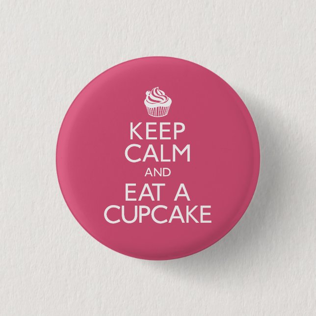 Keep Calm and Eat A Cupcake 3 Cm Round Badge (Front)