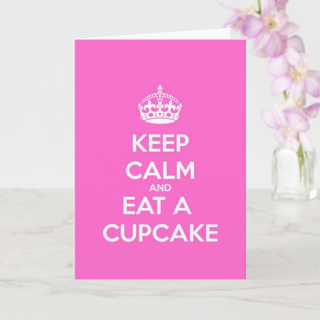 Keep Calm and Eat a Cupcake Birthday Card (Orchid)