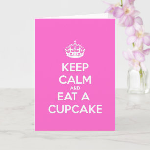 Keep Calm and Eat a Cupcake Birthday Card