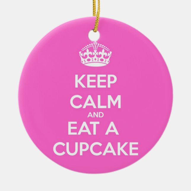 Keep Calm and Eat a Cupcake Ceramic Ornament (Front)