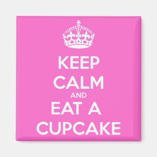 Keep Calm and Eat a Cupcake Magnet