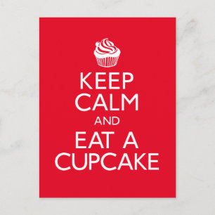 Keep Calm and Eat A Cupcake Postcard