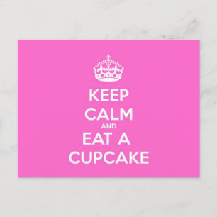 Keep Calm and Eat a Cupcake Postcard
