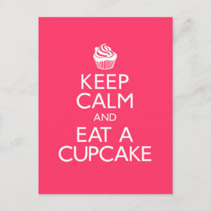 Keep Calm and Eat A Cupcake Postcard