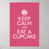 Keep Calm and Eat A Cupcake
